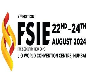 Fire & Security India Expo (FSIE) 2024
