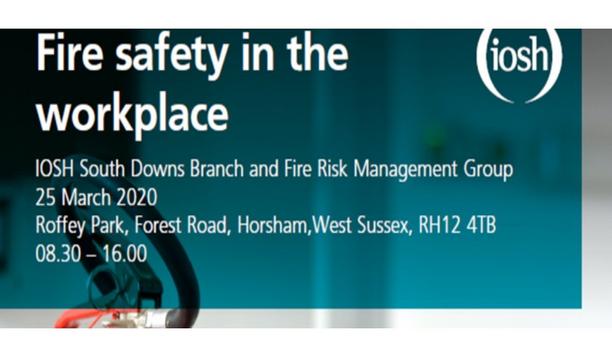 IOSH’s Event, Fire Safety In The Workplace