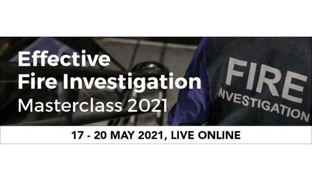 Effective Fire Investigation Masterclass 2021